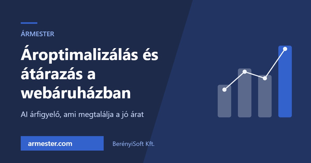 Ároptimalizálás és átárazás a webáruházban – ÁrMester AI árfigyelő