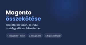 Magento összekötése az ÁrMesterrel – blogbejegyzés kiemelt képe